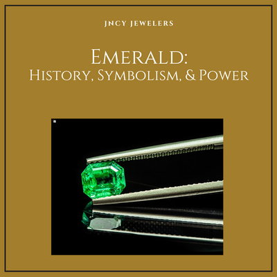 Emerald: History, Symbolism, & Power