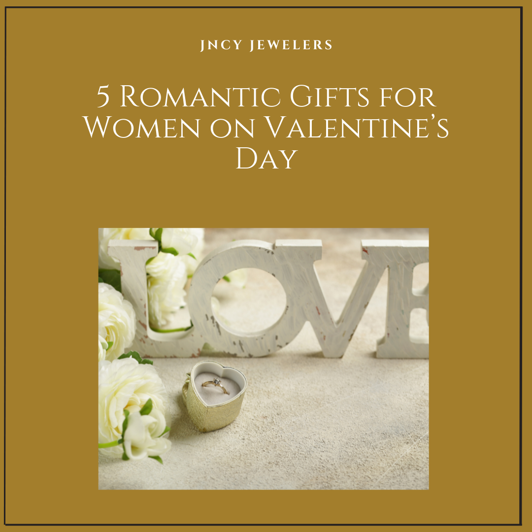 5 Romantic Gifts for Women on Valentine’s Day