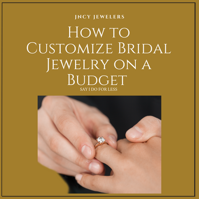 How to Customize Bridal Jewelry on a Budget